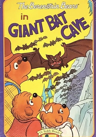 The Berenstain Bears in Giant Bat Cave