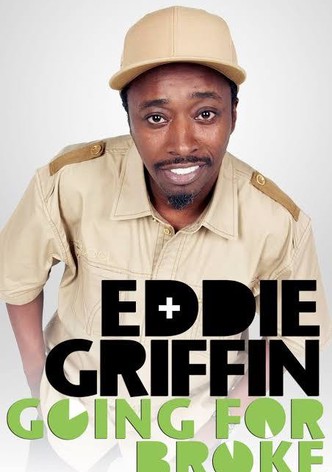 Eddie Griffin: Going For Broke