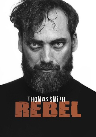 Thomas Smith: Rebel