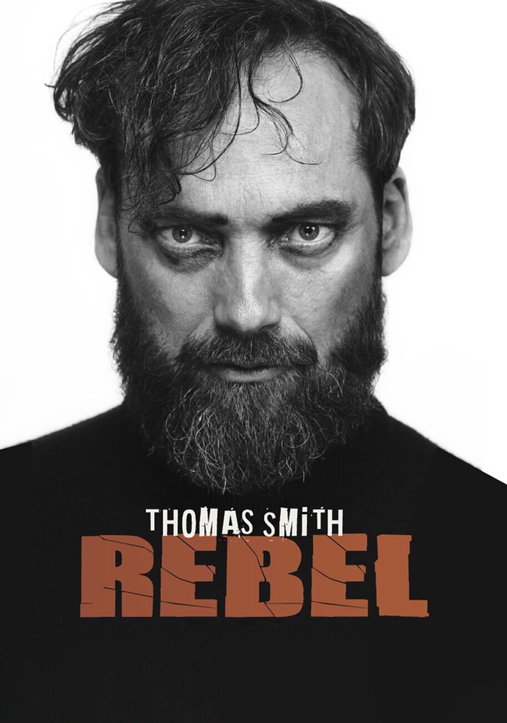 Thomas Smith: Rebel