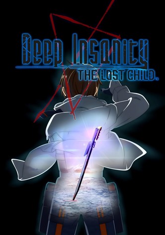 Deep Insanity THE LOST CHILD