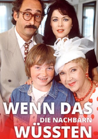 Wenn das die Nachbarn wüßten