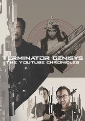 Terminator Genisys: The YouTube Chronicles