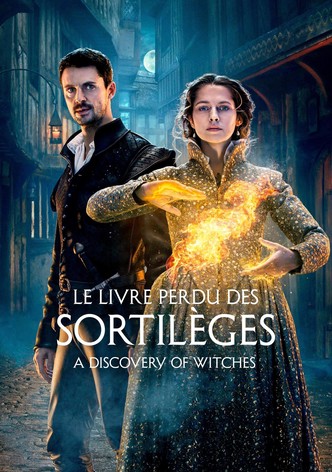 Le Livre perdu des sortilèges : A Discovery Of Witches