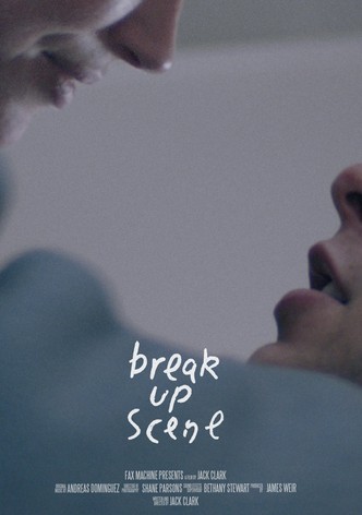Break Up Scene