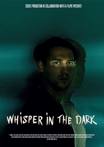Whisper in the dark