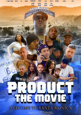 Product the Movie: Welcome to Santa Monica
