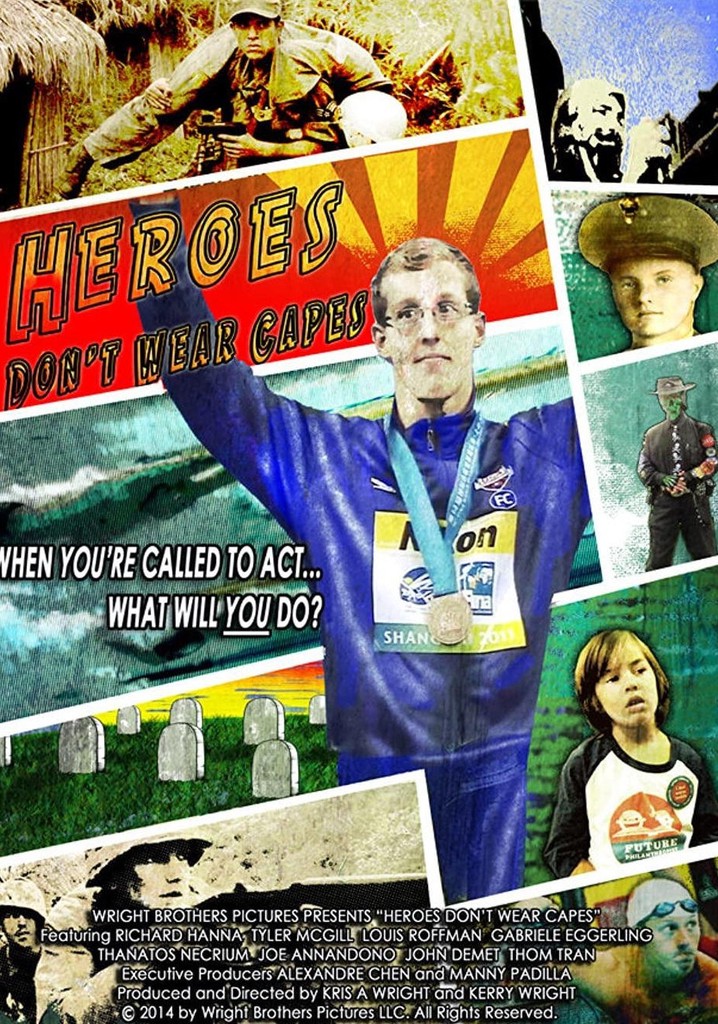 Heroes Don't Wear Capes