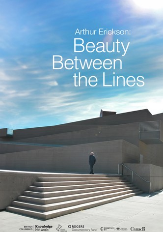 Arthur Erickson: Beauty Between the Lines