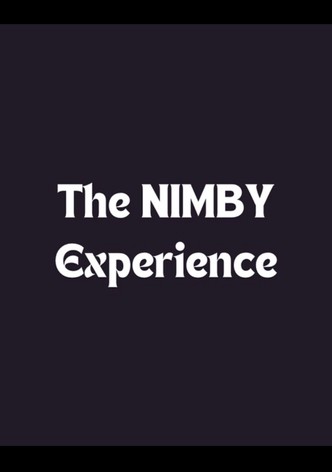 The NIMBY Experience