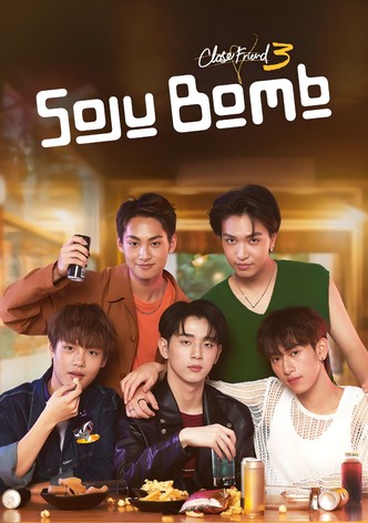 Close Friend 3: Soju Bomb