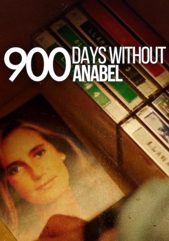 900 Days Without Anabel