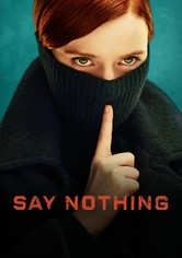 Say Nothing - Miniseries