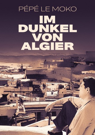 Pépé le Moko – Im Dunkel von Algier