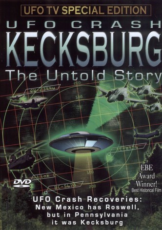 Kecksburg: The Untold Story