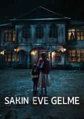 Sakın Eve Gelme