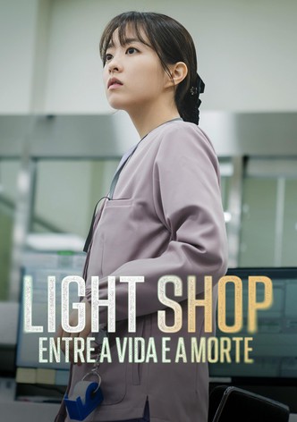 Light Shop: Entre a Vida e a Morte