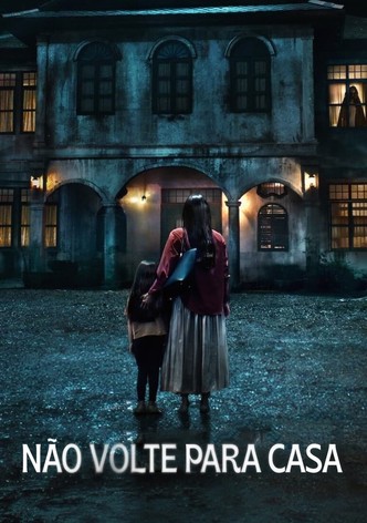 Não Voltes Para Casa