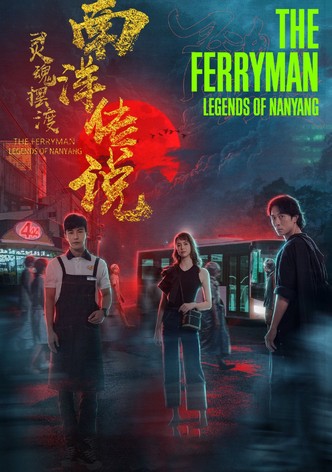 The Ferryman: Legends of Nanyang