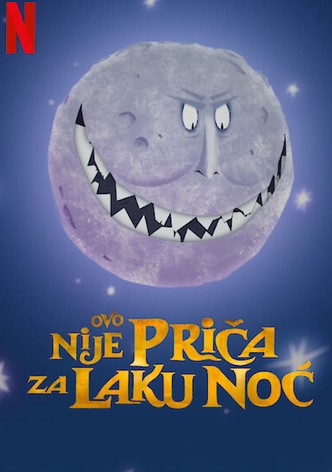 Ovo nije priča za laku noć