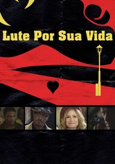 Lute Por Sua Vida