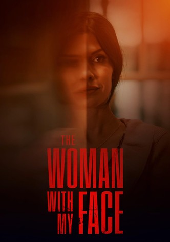 The Woman with My Face