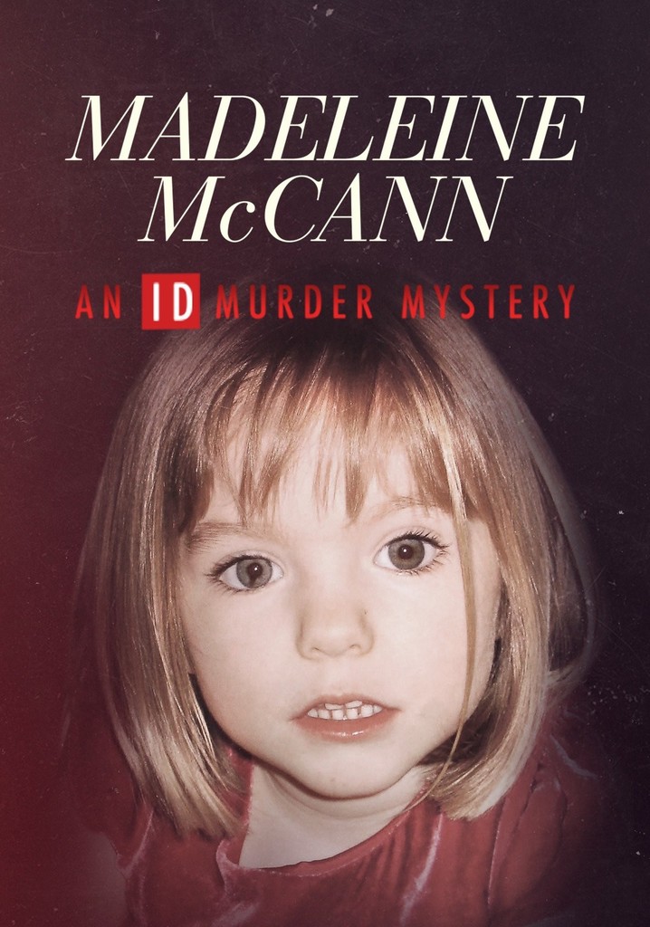 Madeleine McCann: An ID Murder Mystery