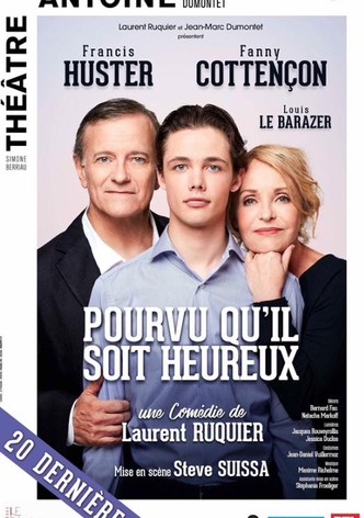 Pourvu qu'il soit heureux