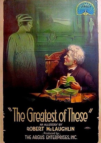 The Greatest of These