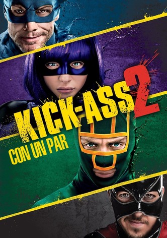 Kick-Ass 2: Con un par