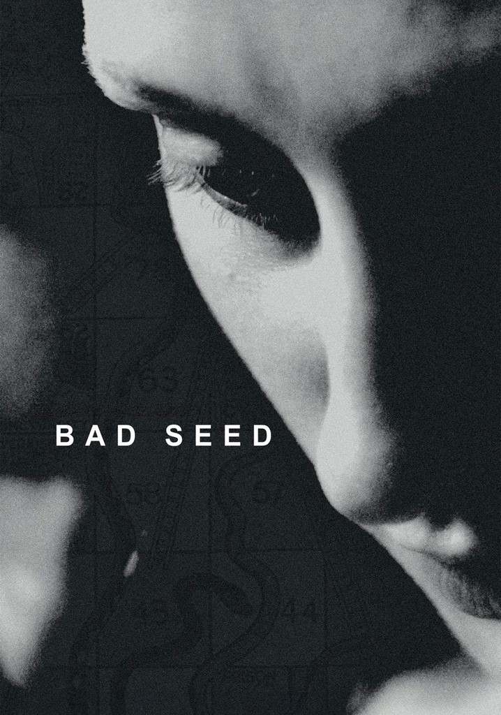 Bad Seed