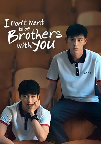 I Don't Want to be Brothers with You