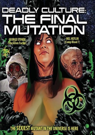 Deadly Culture: Final Mutation