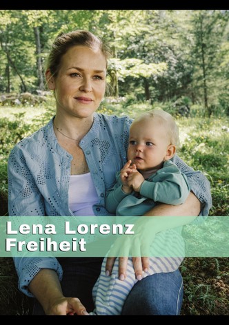 Lena Lorenz - Freiheit