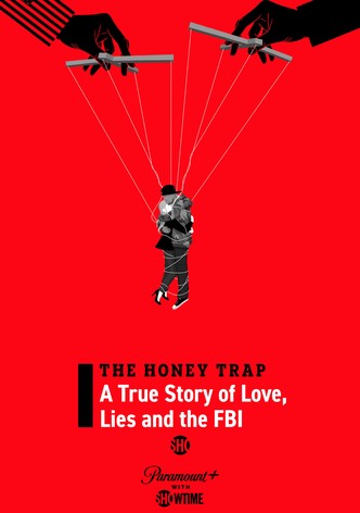 The Honey Trap: A True Story of Love, Lies and the FBI