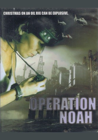 Operation Noah