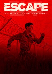 Escape - Flucht in die Freiheit