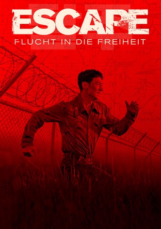 Escape - Flucht in die Freiheit