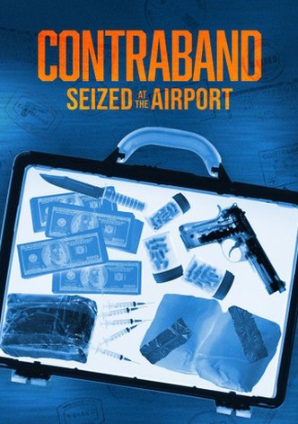 Contraband: Seized at the Airport