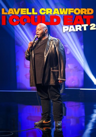 Lavell Crawford: I Could Eat - Part 2