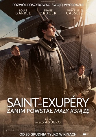 Saint-Exupéry. Zanim powstał ''Mały Książę''