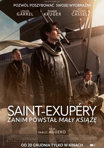 Saint-Exupéry. Zanim powstał ''Mały Książę''