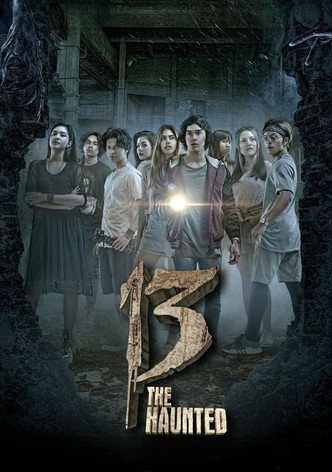 13: The Haunted
