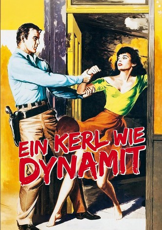 Ein Kerl wie Dynamit
