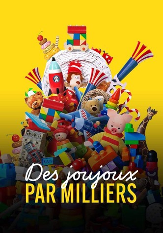 Des joujoux par milliers