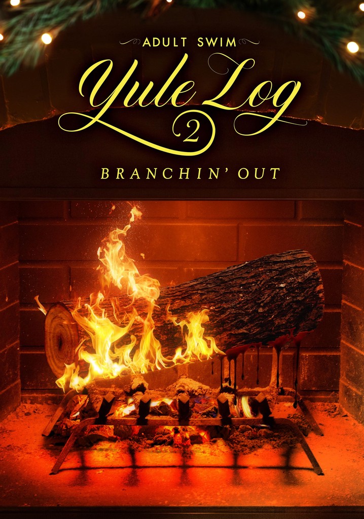 Adult Swim Yule Log 2: Branchin' Out