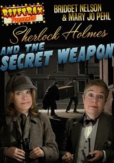 RiffTrax Presents: Sherlock Holmes and the Secret Weapon