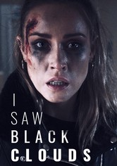 I Saw Black Clouds