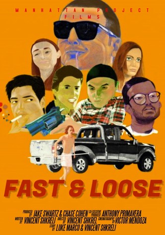 Fast & Loose