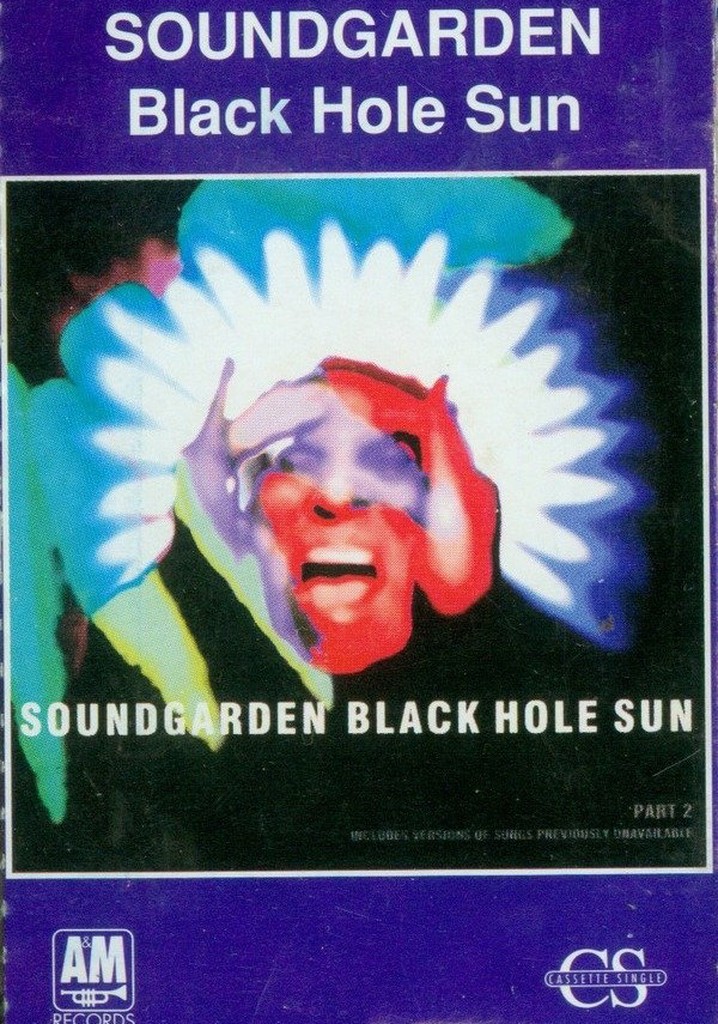 Soundgarden: Black Hole Sun